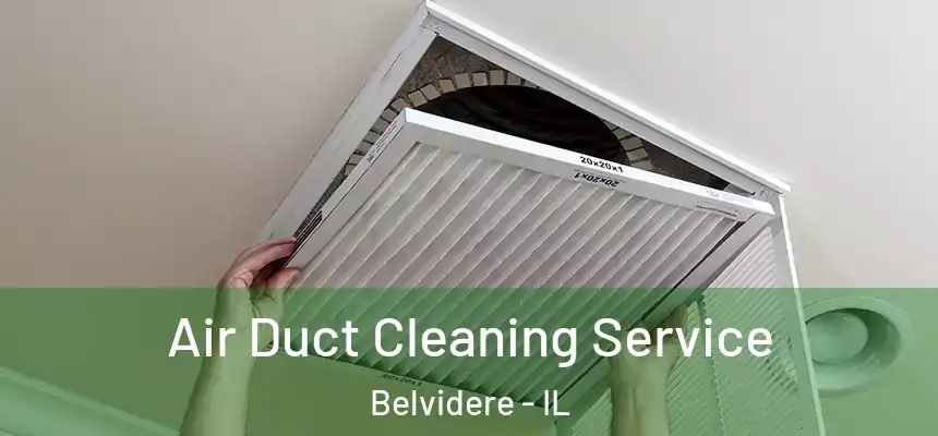  Air Duct Cleaning Service Belvidere - IL