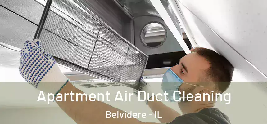  Apartment Air Duct Cleaning Belvidere - IL