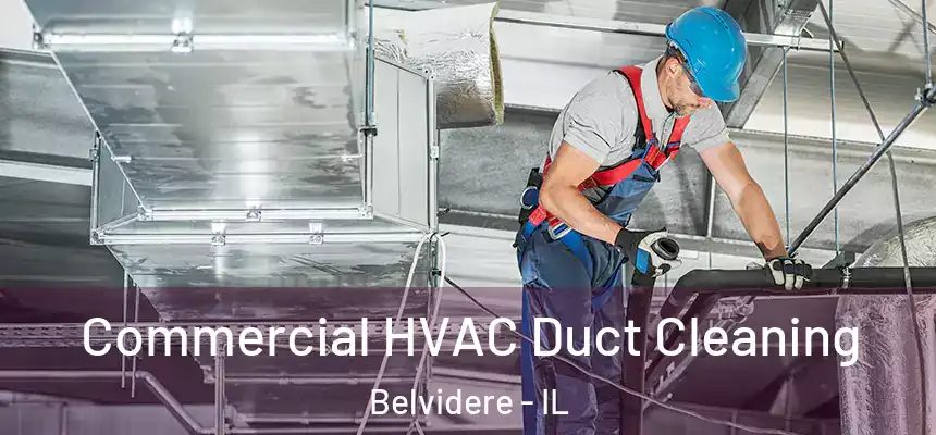 Commercial HVAC Duct Cleaning Belvidere - IL