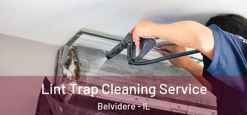  Lint Trap Cleaning Service Belvidere - IL